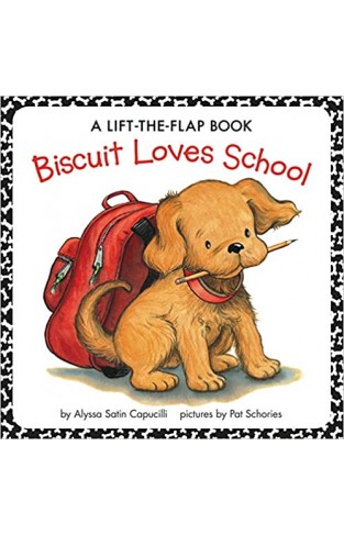Biscuit Loves School: A Lift-the-Flap Book - (PB)